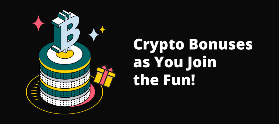 Crypto Welcome Bonus.
