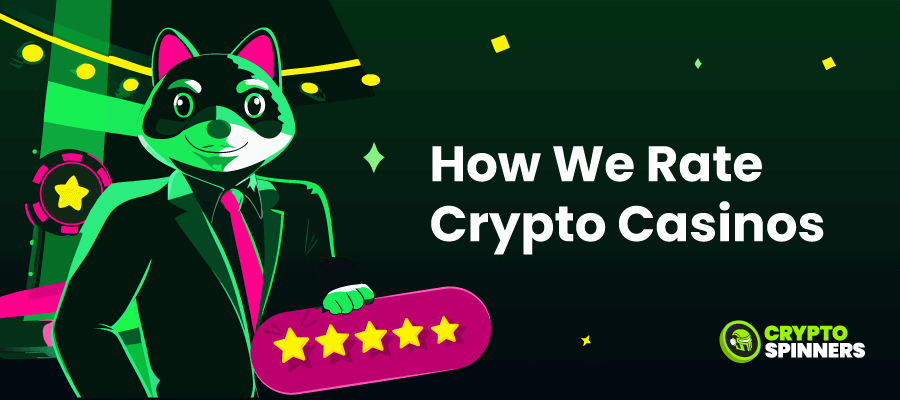 how we rate and review crypto casinos