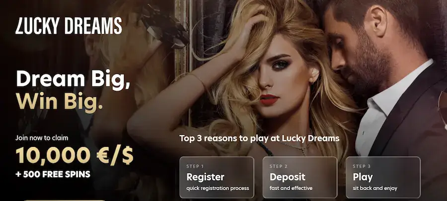 Lucky Dreams - Welcome bonus up 10,000 €$ plus 500 FS