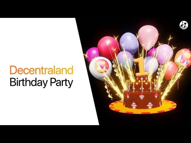 Decentralands 1st Birthday Party - Happy Birthday Decentraland